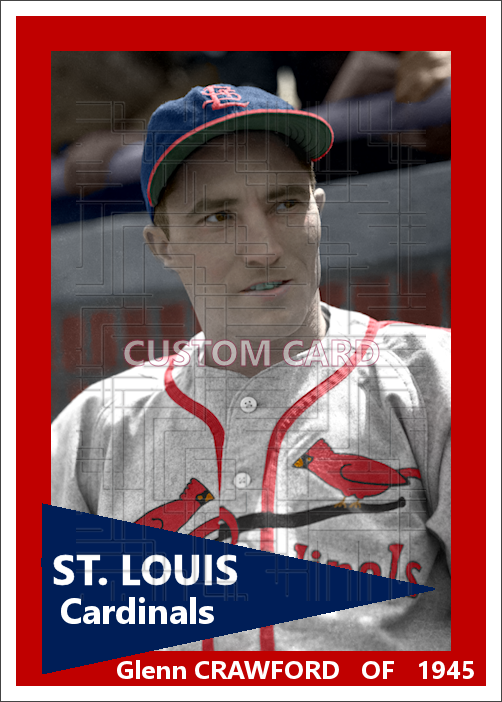 Glenn Crawford - 1945 St. Louis Cardinals - choose a size & style