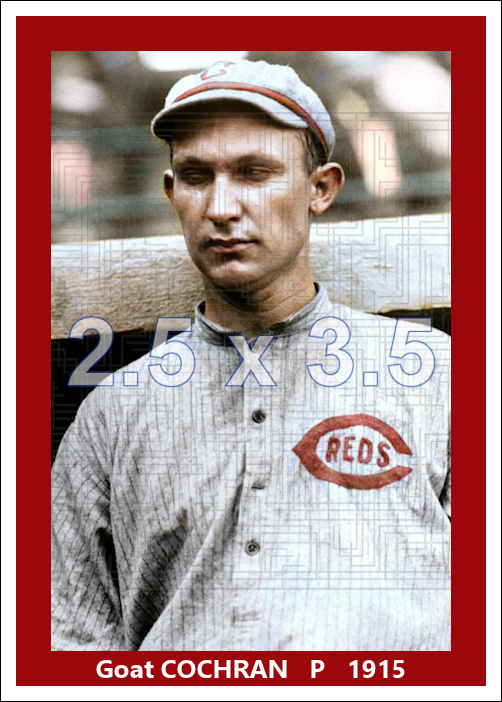 Goat Cochran - 1915 Cincinnati Reds - choose a size & style