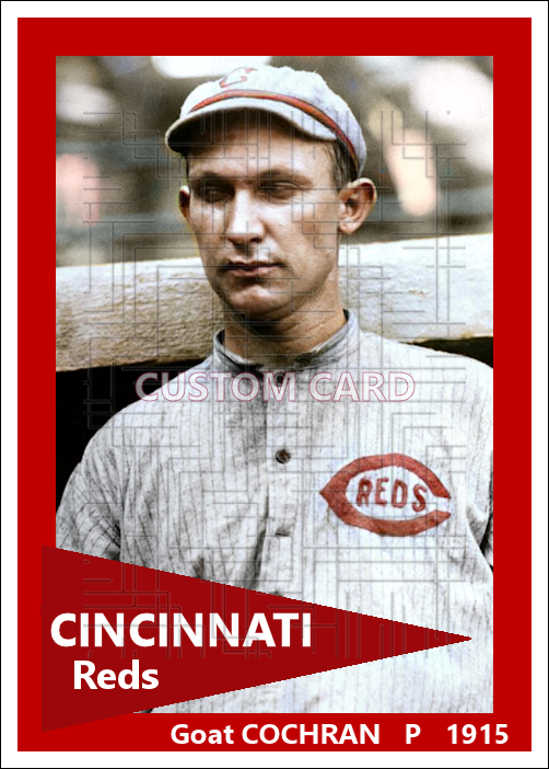 Goat Cochran - 1915 Cincinnati Reds - choose a size & style