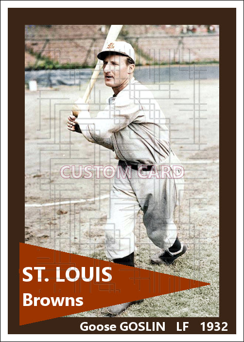Goose Goslin - 1932 St. Louis Browns - choose a size & style