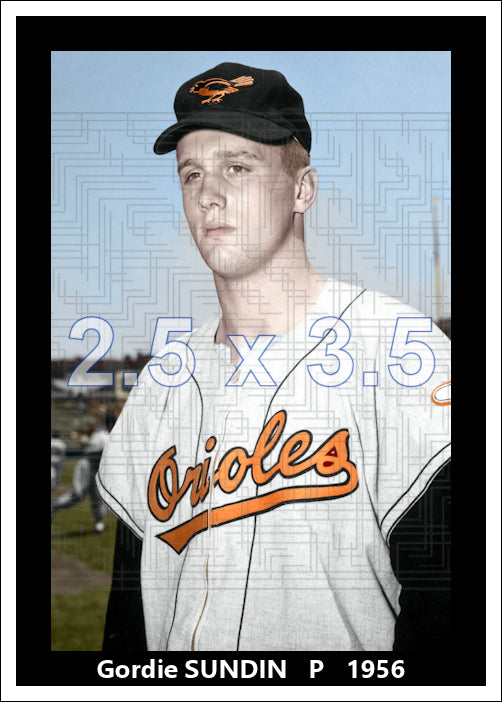 Gordie Sundin - 1956 Baltimore Orioles - choose a size & style