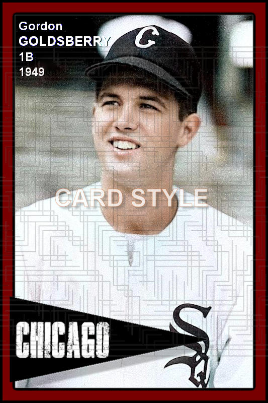 Gordon Goldsberry - 1949 Chicago White Sox- choose a size & style