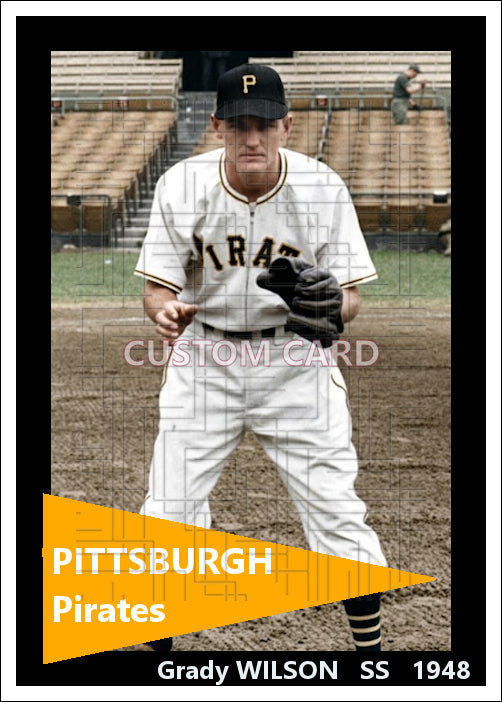 Grady Wilson - 1948 Pittsburgh Pirates - choose a size & style