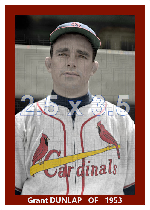 Grant Dunlap - 1953 St. Louis Cardinals - choose a size & style