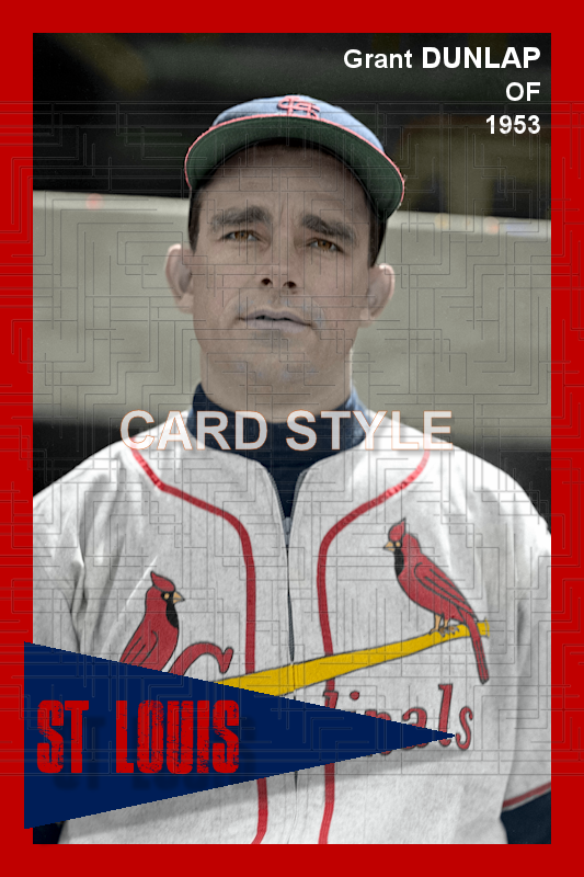 Grant Dunlap - 1953 St. Louis Cardinals - choose a size & style