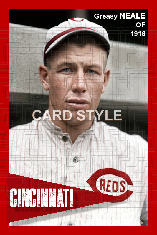 Greasy Neale - 1916 Cincinnati Reds - choose a size & style