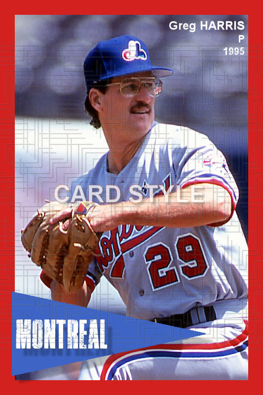 Greg Harris - 1995 Montreal Expos - choose a size & style