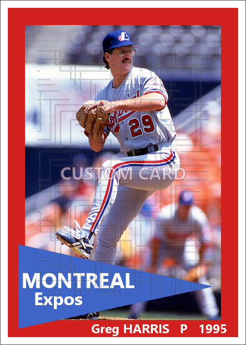 Greg Harris - 1995 Montreal Expos - choose a size & style