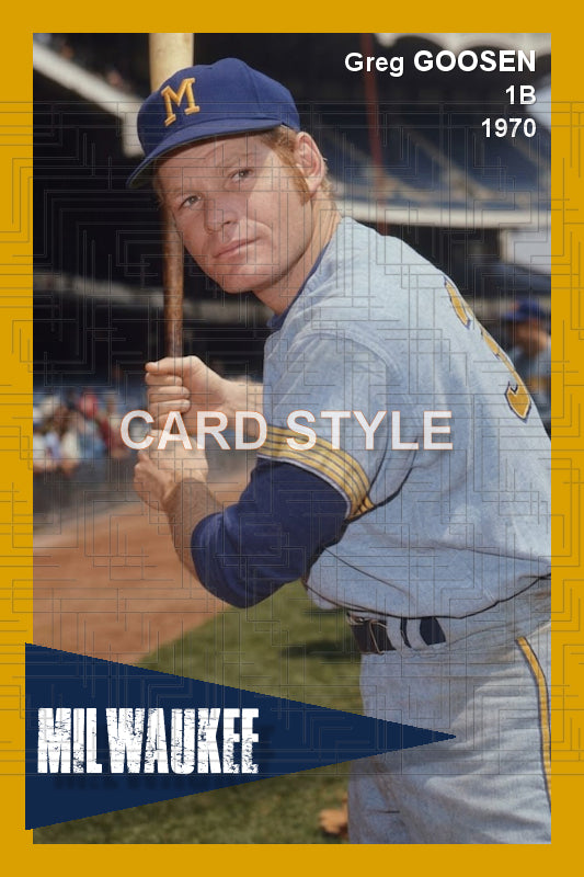 Greg Goossen -1970 Milwaukee Brewers - choose a size & style