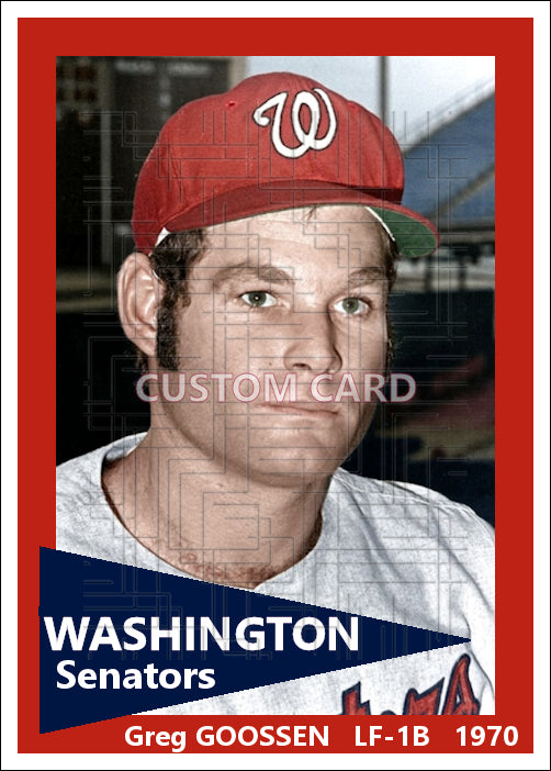 Greg Goossen -1970 Washington Senators - choose a size & style