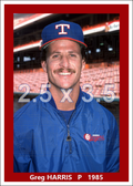 Greg Harris - 1985 Texas Rangers - choose a size & style