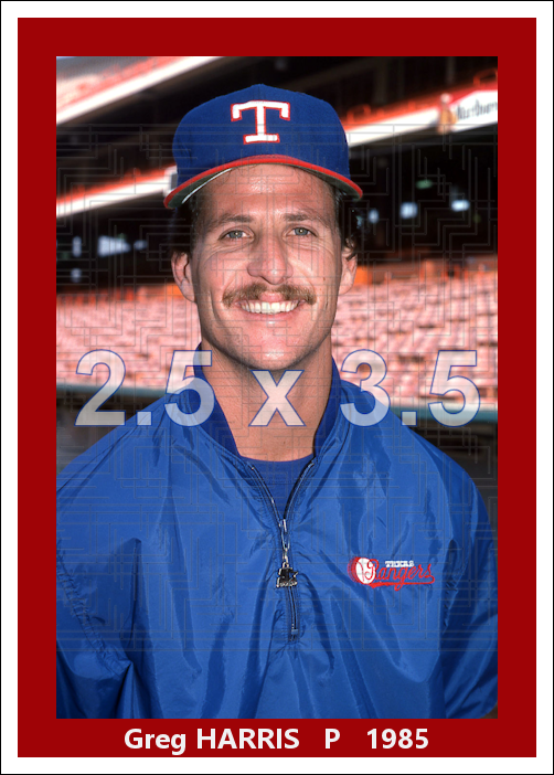 Greg Harris - 1985 Texas Rangers - choose a size & style