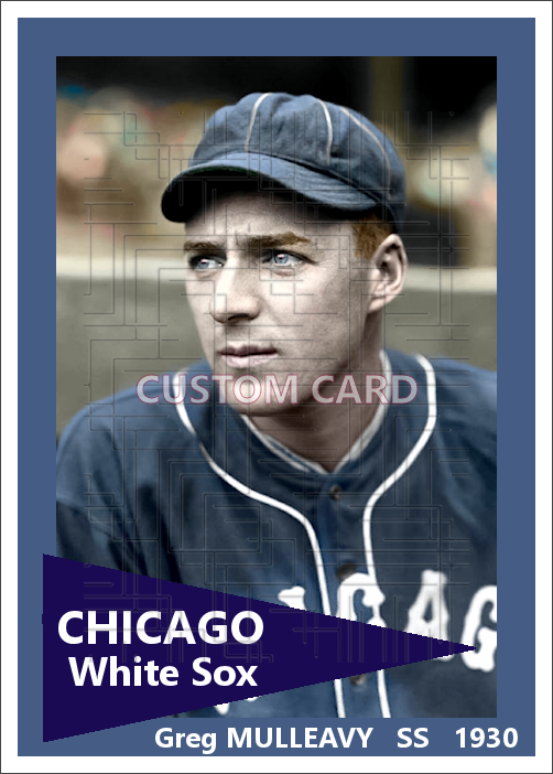 Greg Mulleavy - 1930 Chicago White Sox - choose a size & style