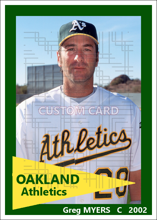 Greg Myers - 2002 Oakland Athletics - choose a size & style