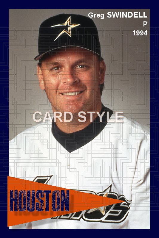Greg Swindell - 1994 Houston Astros - choose a size & style