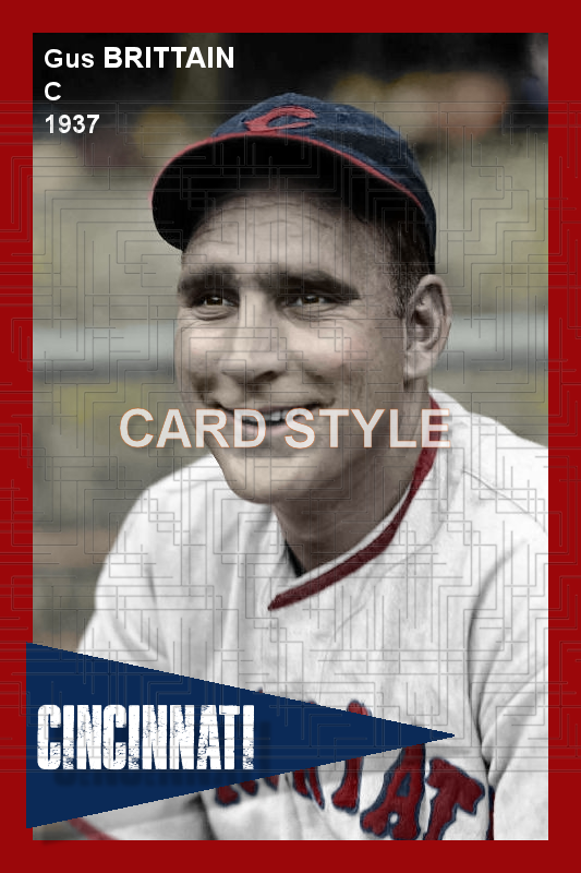 Gus Brittain - 1937 Cincinnati Reds - choose a size & style