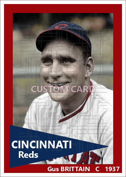 Gus Brittain - 1937 Cincinnati Reds - choose a size & style