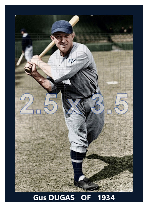 Gus Dugas - 1934 Washington Senators - choose a size & style