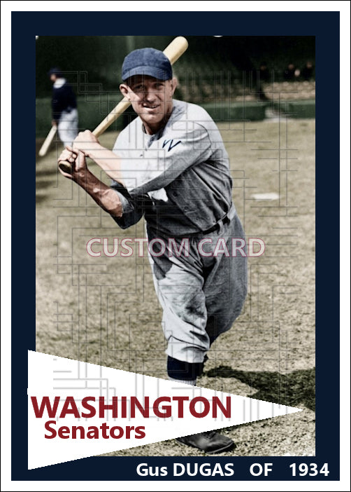Gus Dugas - 1934 Washington Senators - choose a size & style