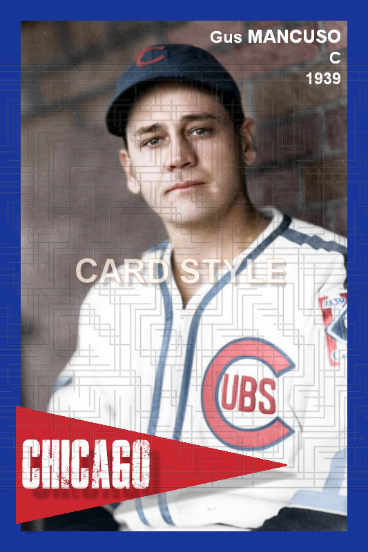 Gus Mancuso - 1939 Chicago Cubs - choose a size & style