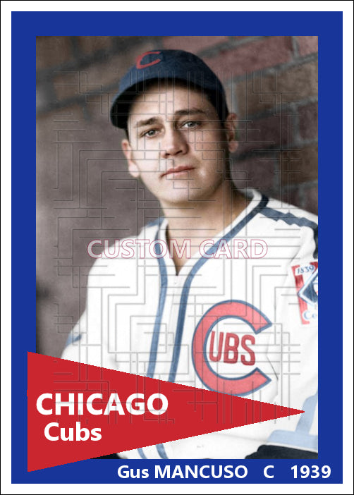 Gus Mancuso - 1939 Chicago Cubs - choose a size & style