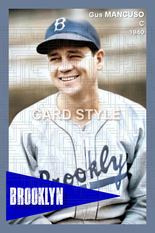 Gus Mancuso - 1940 Brooklyn Dodgers - choose a size & style
