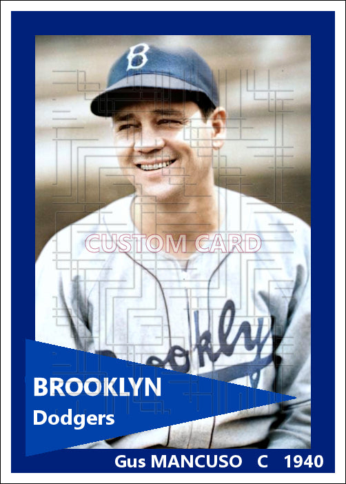 Gus Mancuso - 1940 Brooklyn Dodgers - choose a size & style