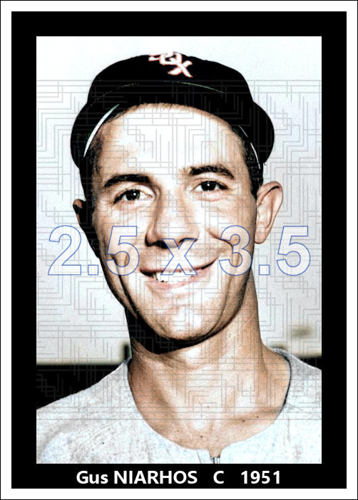 Gus Niarhos - 1951 Chicago White Sox - choose a size & style