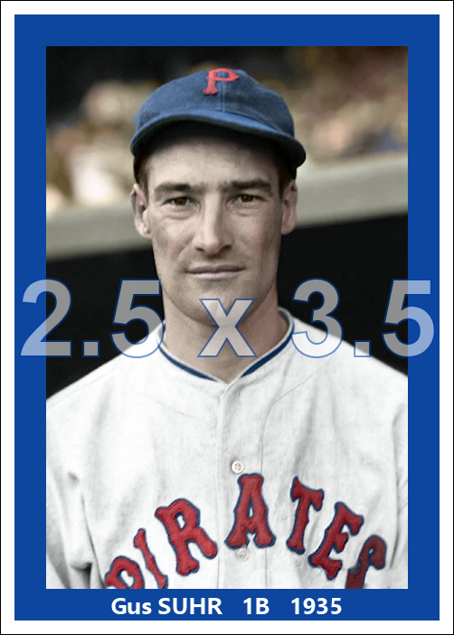 Gus Suhr - 1935 Pittsburgh Pirates - choose a size & style