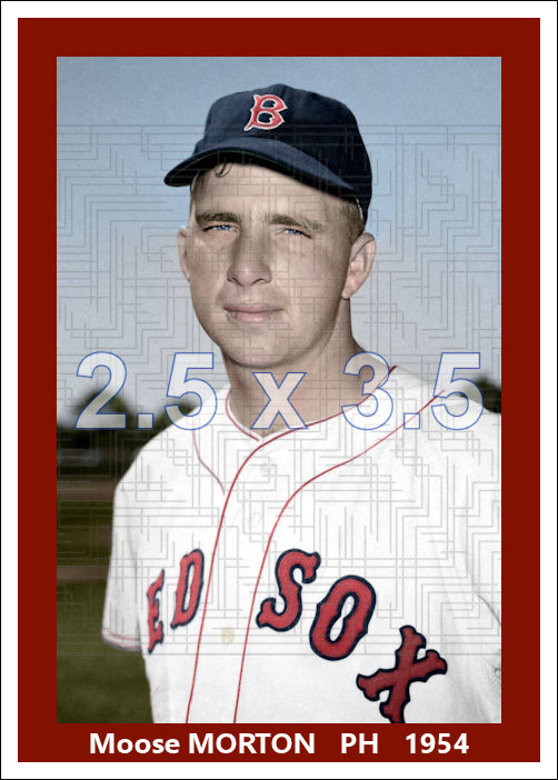 Moose Morton - 1954 Boston Red Sox - choose a size & style