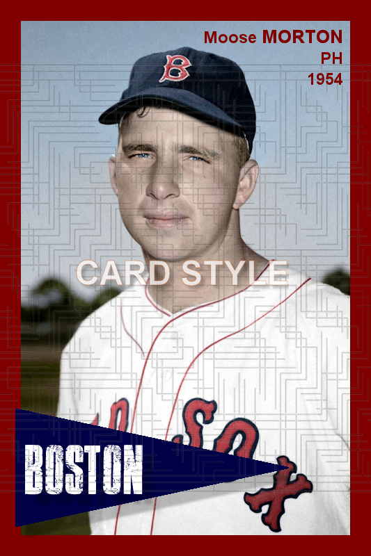 Moose Morton - 1954 Boston Red Sox - choose a size & style