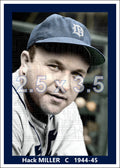 Hack Miller - 1944-45 Detroit Tigers - choose a size & style