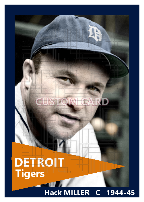 Hack Miller - 1944-45 Detroit Tigers - choose a size & style