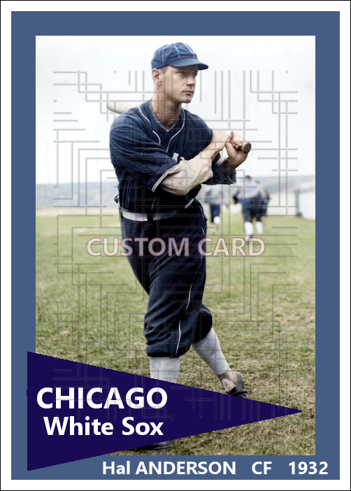 Hal Anderson - 1932 Chicago White Sox - choose a size & style