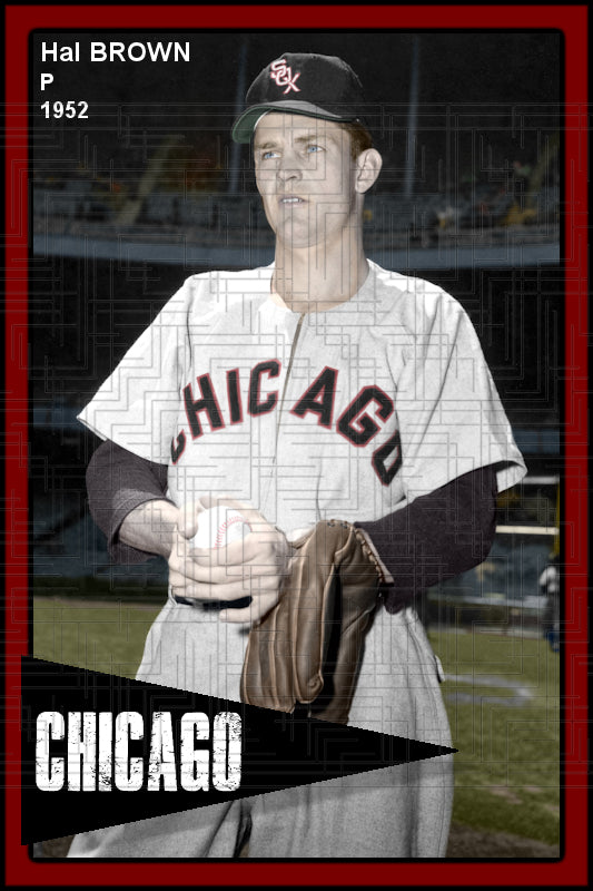 Hal Brown - 1952 Chicago White Sox - choose a size & style