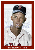 Hal Brown - 1953 Boston Red Sox - choose a size & style