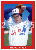 Hal Dues - 1979 Montreal Expos - choose a size & style