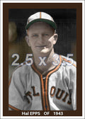 Hal Epps - 1943 St. Louis Browns - choose a size & style