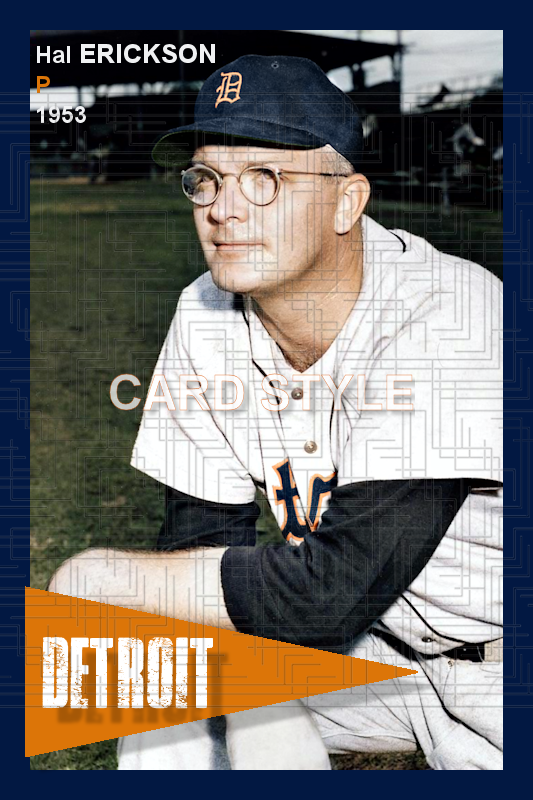 Hal Erickson - 1953 Detroit Tigers - choose a size & style