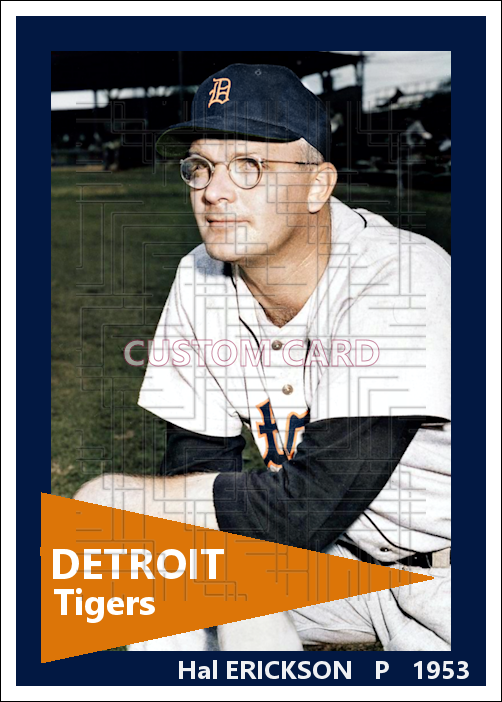 Hal Erickson - 1953 Detroit Tigers - choose a size & style