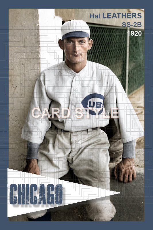 Hal Leathers - 1920 Chicago Cubs - choose a size & style