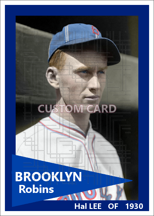 Hal Lee - 1930 Brooklyn Robins - choose a size & style