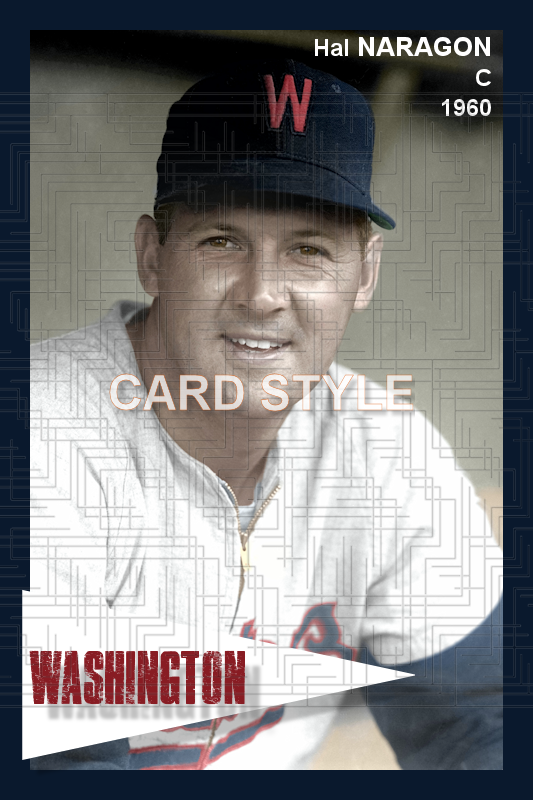 Hal Naragon - 1960 Washington Senators - choose a size & style