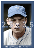 Hal Schumacher - 1936 New York Giants - choose a size & style