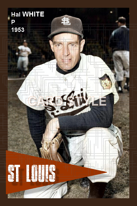 Hal White - 1953 St. Louis Browns - choose a size & style