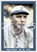 Ham Hyatt - 1912 Pittsburgh Pirates - choose a size & style