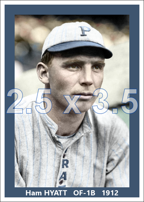 Ham Hyatt - 1912 Pittsburgh Pirates - choose a size & style