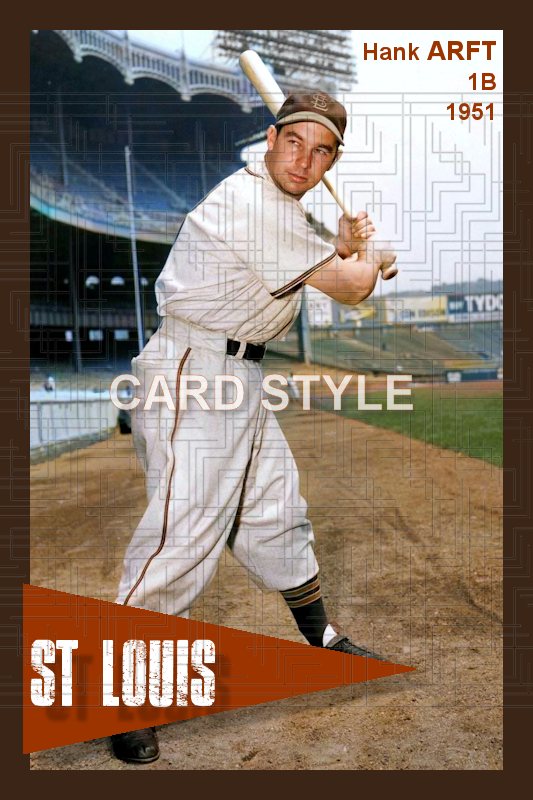 Hank Arft - 1951 St. Louis Browns - choose a size & style