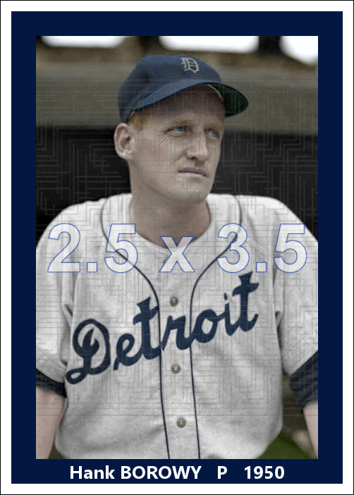 Hank Borowy - 1950 Detroit Tigers - choose a size & style
