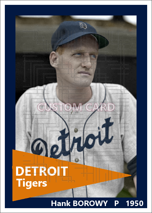 Hank Borowy - 1950 Detroit Tigers - choose a size & style